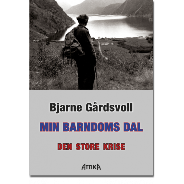 Bjarne Grdsvoll: Min barndoms dal
