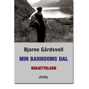 Bjarne Grdsvoll: Min barndoms dal 2 – besttelsen