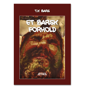 T.K Bars: Et barsk forhold