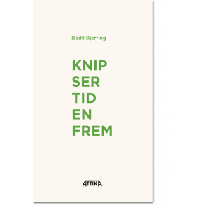 Bodil Bjerring: Knipser tiden frem