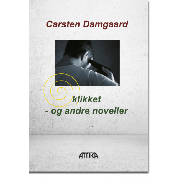 Carsten Damgaard: Klikket  og andre noveller