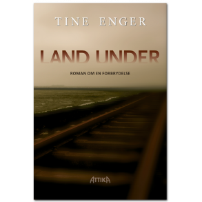 Tine Enger: Land Under