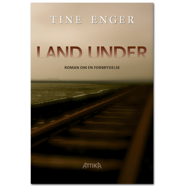 Tine Enger: Land Under