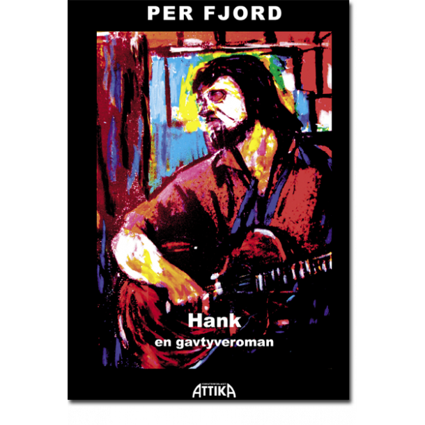 Per Fjord: Hank &#150; en gavtyveroman