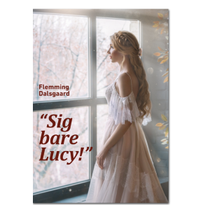 Flemming Dalsgaard: Sig bare Lucy!