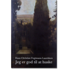 Hans Christian Fogtmann Lauridsen: Jeg er god til at huske