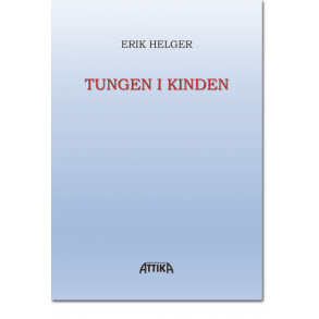 Erik Helger: Tungen i kinden