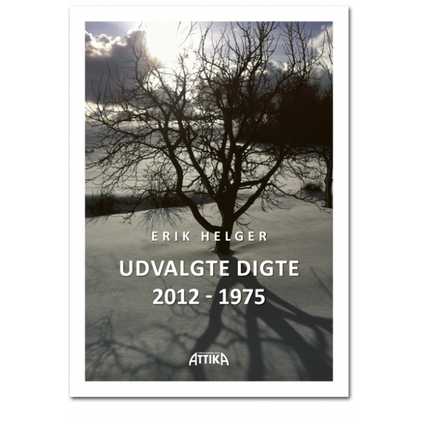 Erik Helger: Udvalgte digte 2012 &#150; 1975