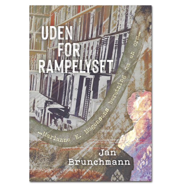 Jan Brunchmann: Uden for rampelyset