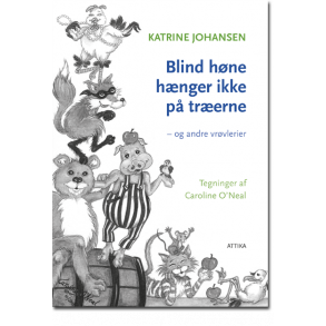 Katrine Johansen: Blind hne hnger ikke p trerne