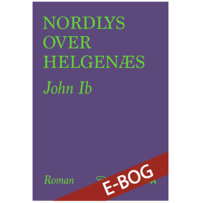 John Ib: Nordlys over Helgen�s, ebog