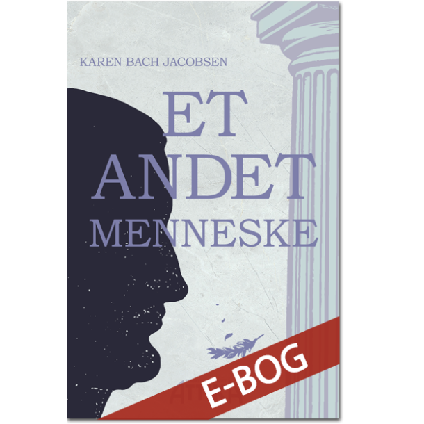 Karen Bach Jacobsen: Et andet menneske � e-bog