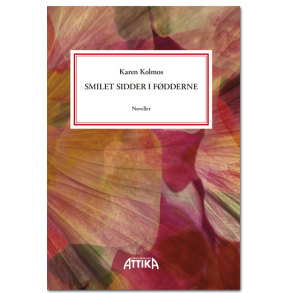 Karen Kolmos: Smilet sidder i fdderne