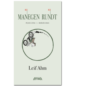 Leif Ahm: Manegen rundt