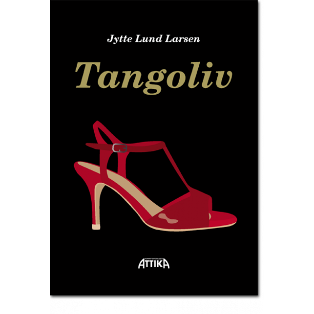 Jytte Lund Larsen: Tangoliv