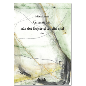 Mona Larsen: Gr�sstr�et, n�r det fl�jter efter din sj�l