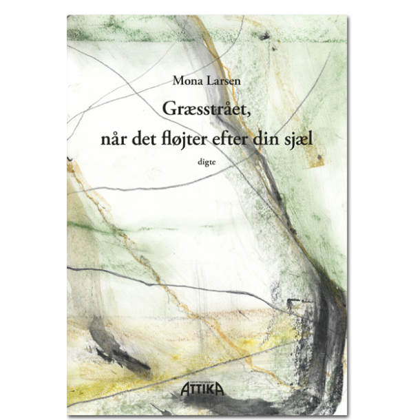Mona Larsen: Gr�sstr�et, n�r det fl�jter efter din sj�l
