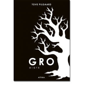 Tove Pilgaard: Gro