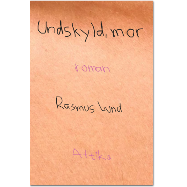 Rasmus Lund: Undskyld, mor