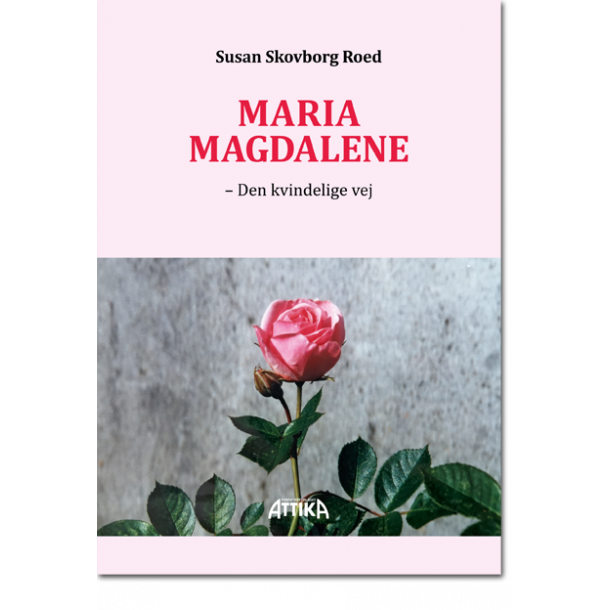 Susan Skovborg Roed: Maria Magdalene