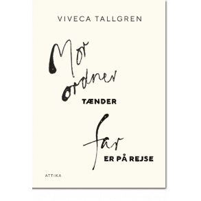 Viveca Tallgren: Mor ordner tnder far er p rejse