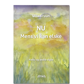 Ulla Bruun: NU  Mens vi kan elske