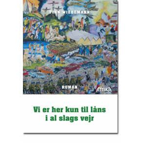 Finn Wiedemann: Vi er her kun til lns i al slags vejr