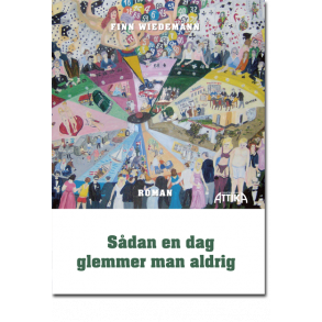 Finn Wiedemann: Sdan en dag glemmer man aldrig