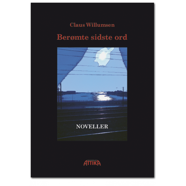Claus Willumsen: Bermte sidste ord