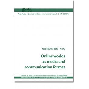 No 47 – Online worlds as media and communication format