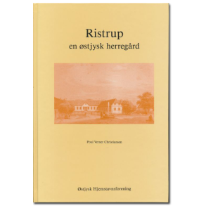 Poul Verner Christiansen: Ristrup  en stjysk herregrd