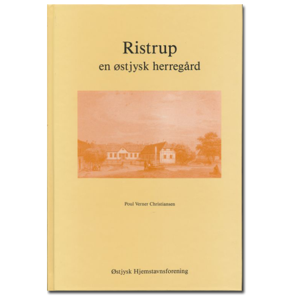 Poul Verner Christiansen: Ristrup  en stjysk herregrd