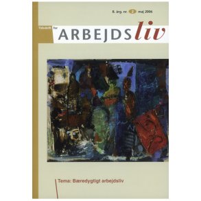 2006 - Nr. 2 - Bredygtigt arbejdsliv