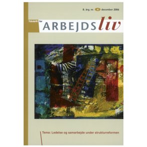 2006 - Nr. 4 - Ledelse og samarbejde under strukturreformen