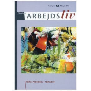 2007 - Nr. 1 - Arbejdsliv - familieliv
