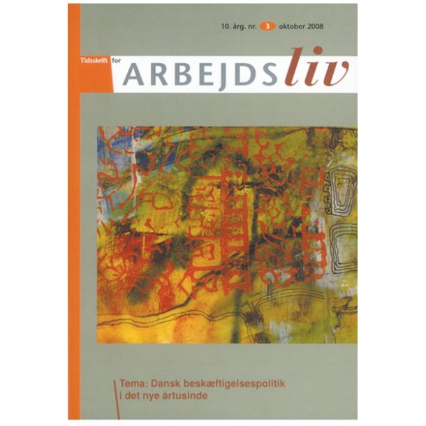 2008 - Nr. 3 - Dansk beskftigelsespolitik i det nye rtusinde
