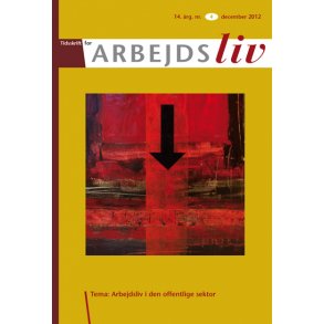 2012 - Nr. 4 – Arbejdsliv i den offentlige sektor