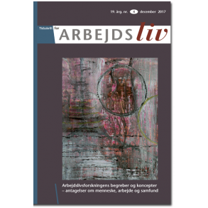 2017 – Nr. 4 –Arbejdslivsforskningens begreber og koncepter